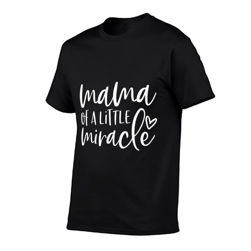 Womens Preemie NICU IVF Mom  Mama of A Little Miracle Gift  Classic T-Shirt