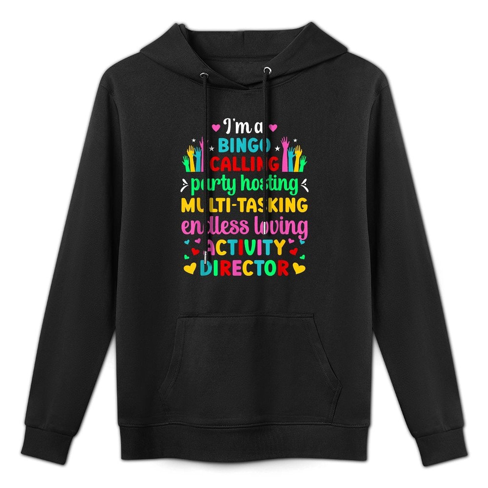 Im Activity Director Activity Coordinator Machine Washable Hoodie