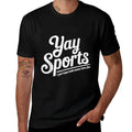 Sports Fan Gift Yay Sports I Just Hope Both Teams Have Fun Comfortable T-Shirt