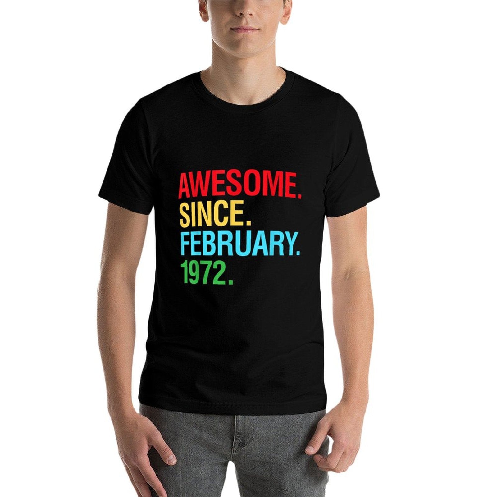 50th Birthday Gifts - Awesome Since February 1972  Slim-fit Cut T-Shirt