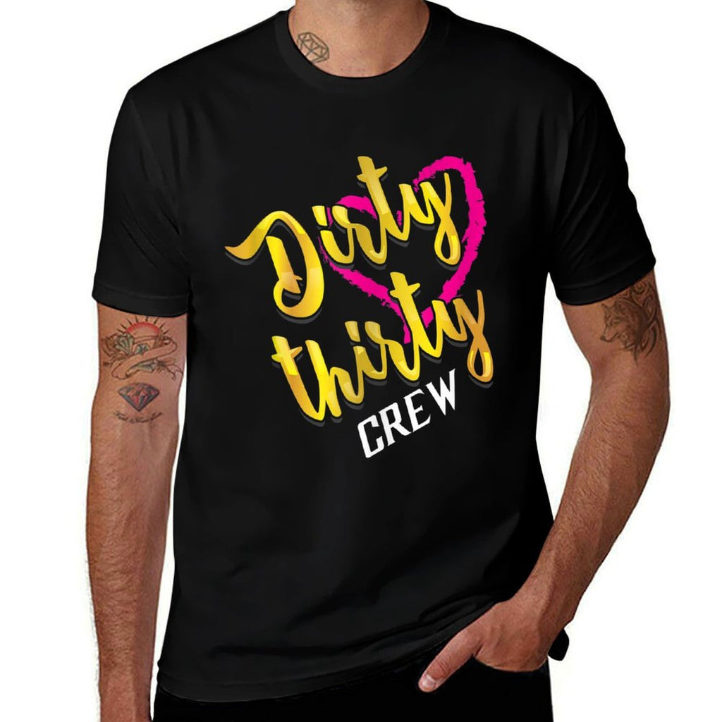 Dirty Thirty Crew Art  Cute Birthday 30th Design Gift  Ribbed Collar T-Shirt