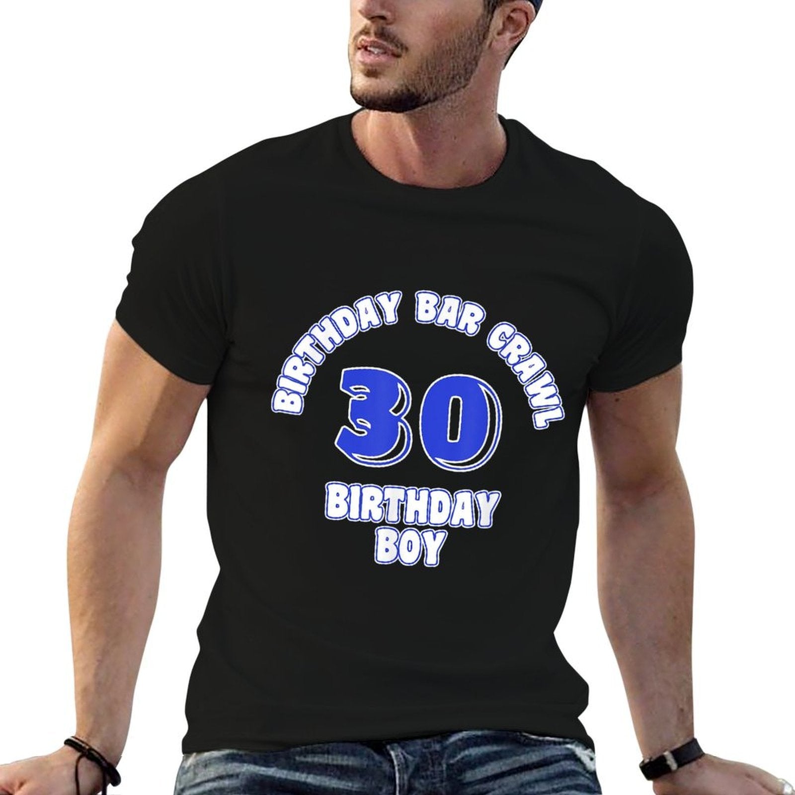 Mens 30th Birthday, Birthday Bar Crawl, Birthday Squad  Fade-proof Color T-Shirt