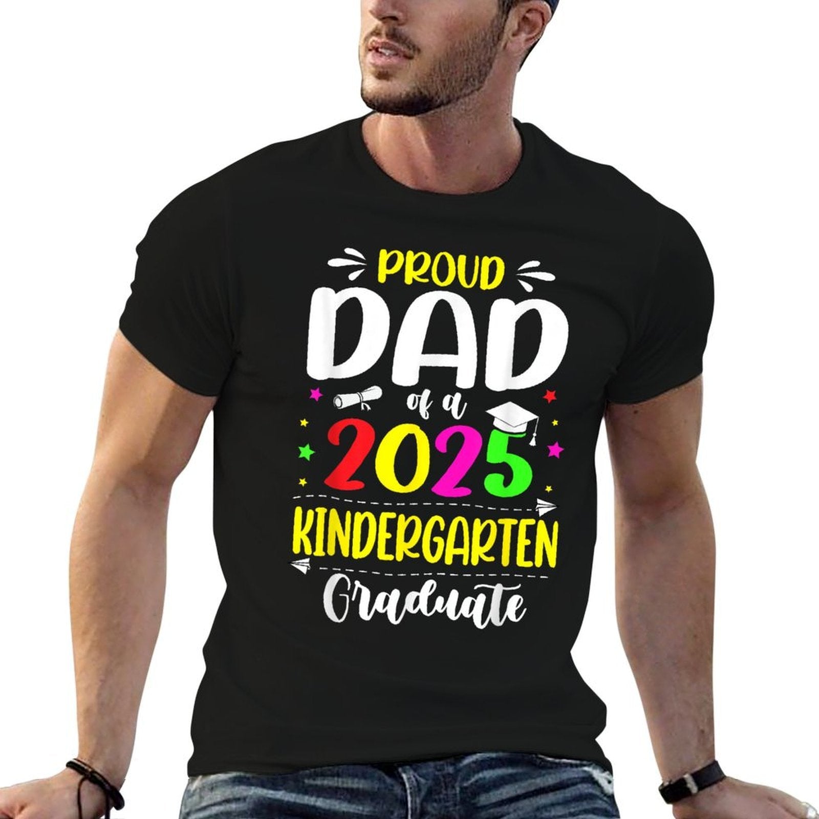Proud Dad Of A Class Of 2025 Kindergarten Graduate  Graphic-printed T-Shirt