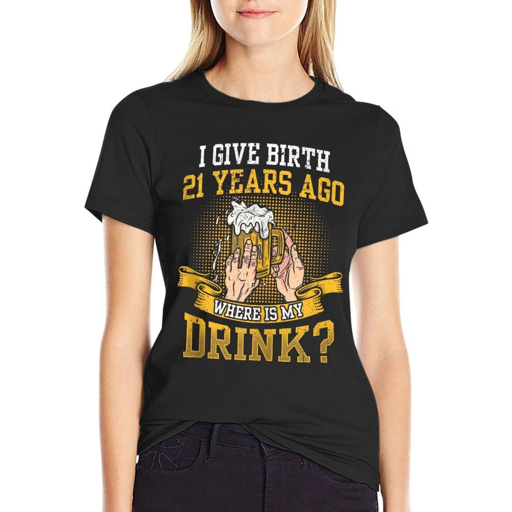I Gave Birth 21 Years Ago Celebrate Party 21St Birthday  Slim-fit Cut T-Shirt