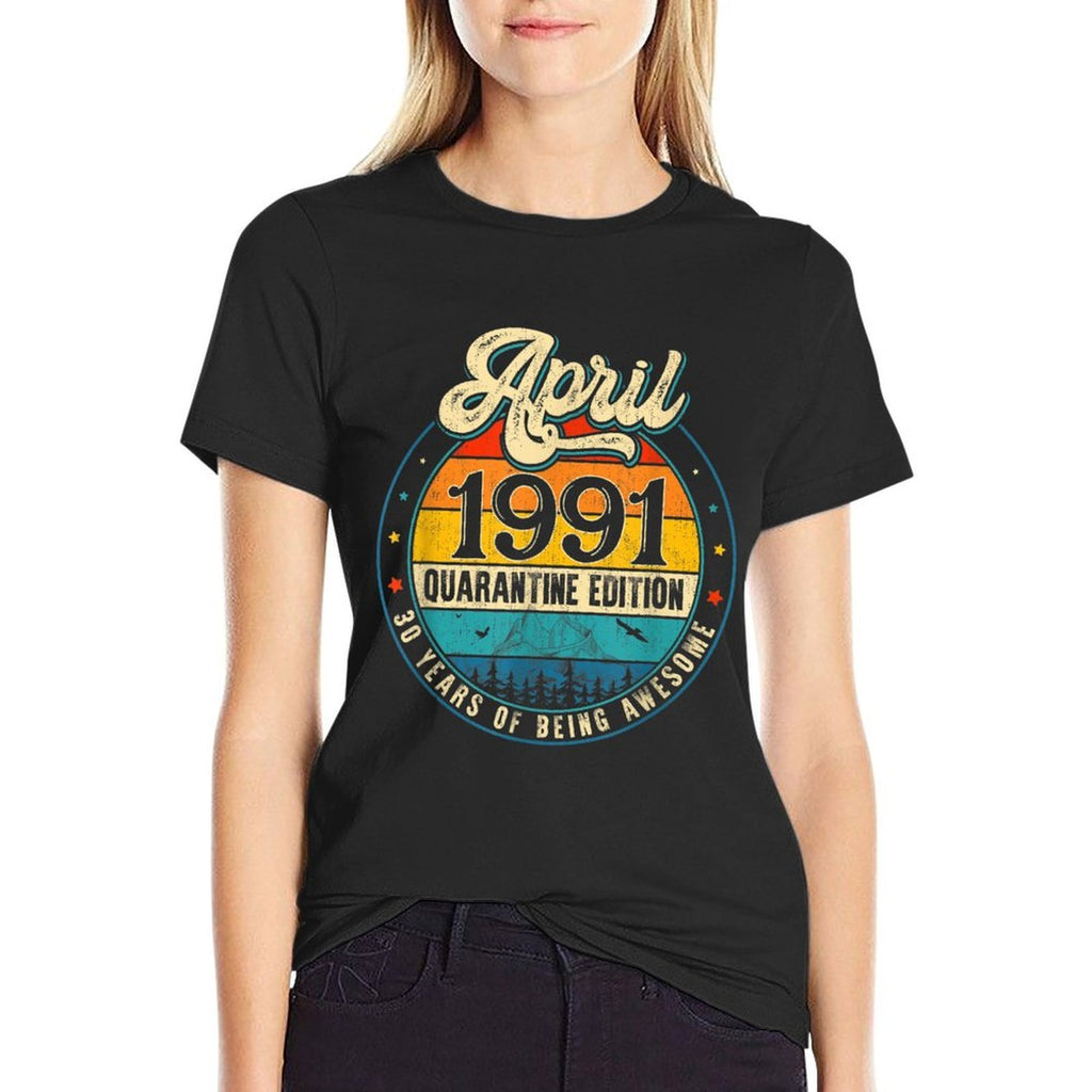Retro April 1991 Limited Edition Gifts 30th Birthday  Polyester Blend T-Shirt
