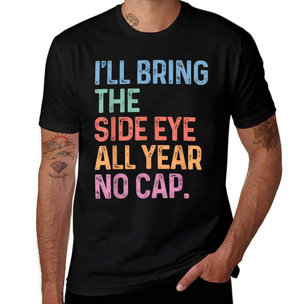Teacher Side Eye No Cap Funny Back To School Meme  Relaxed-fit T-Shirt