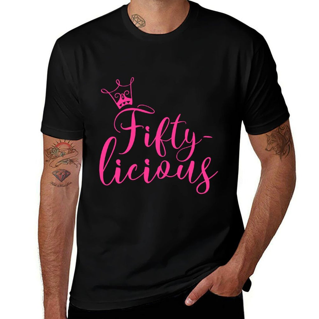 Fifty-licious Crown Queen 50th Birthday Pink Fiftylicious  Eco-friendly Material T-Shirt