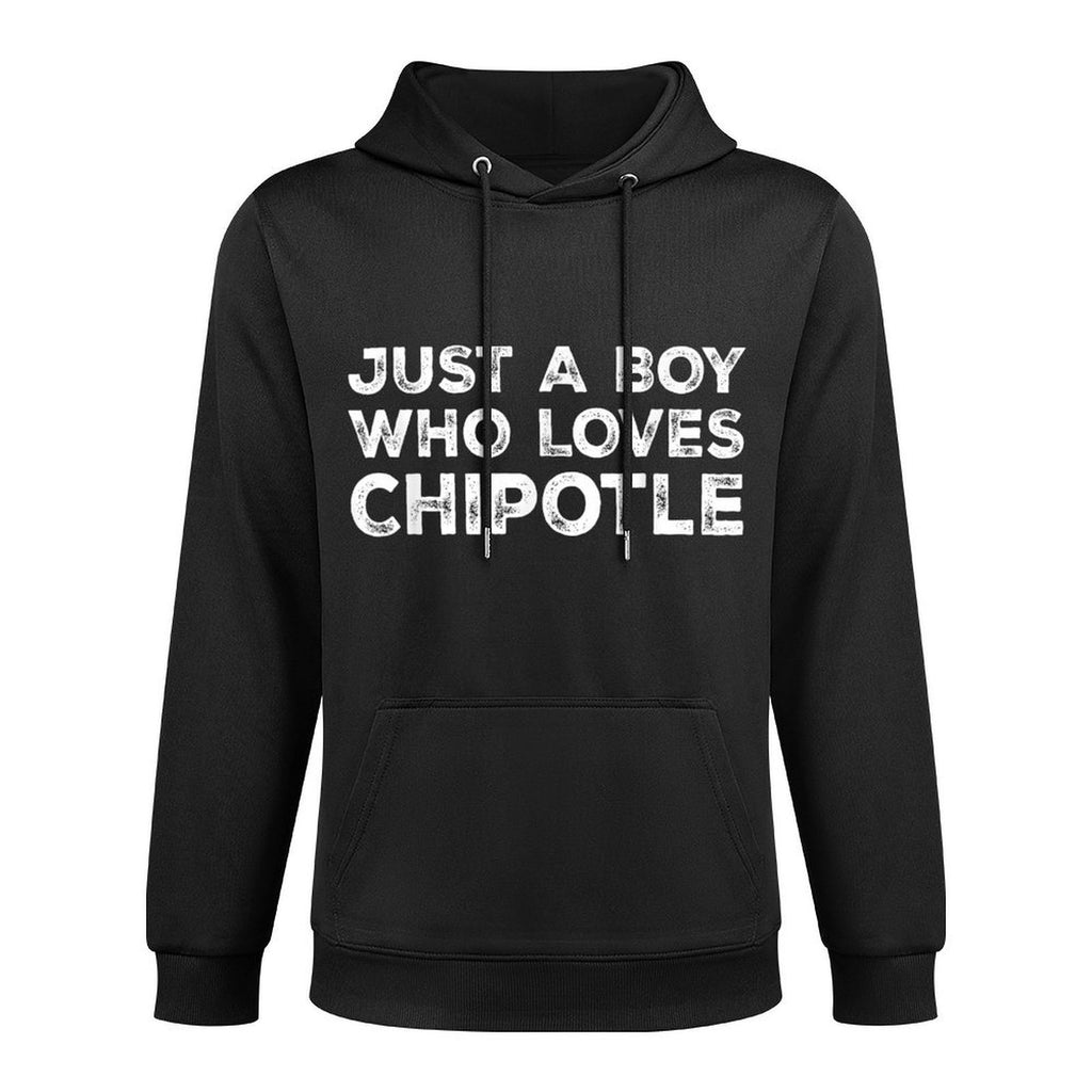 Just A Boy Who Loves Chipotle, Chipotle Lover Casual Wear Hoodie