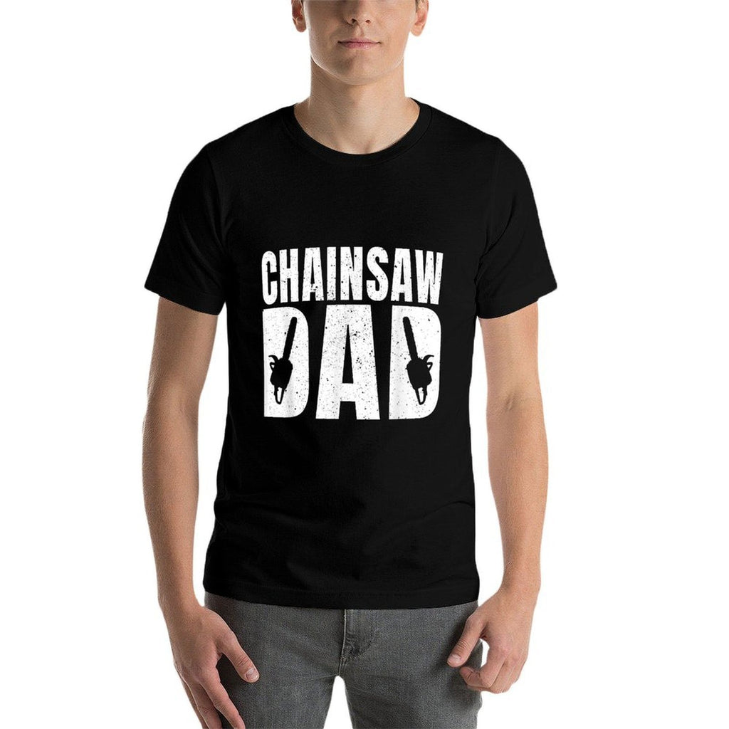 Chainsaw Dad Outfit Funny Woodcutter Forest Worker For Men  Fade-proof Color T-Shirt
