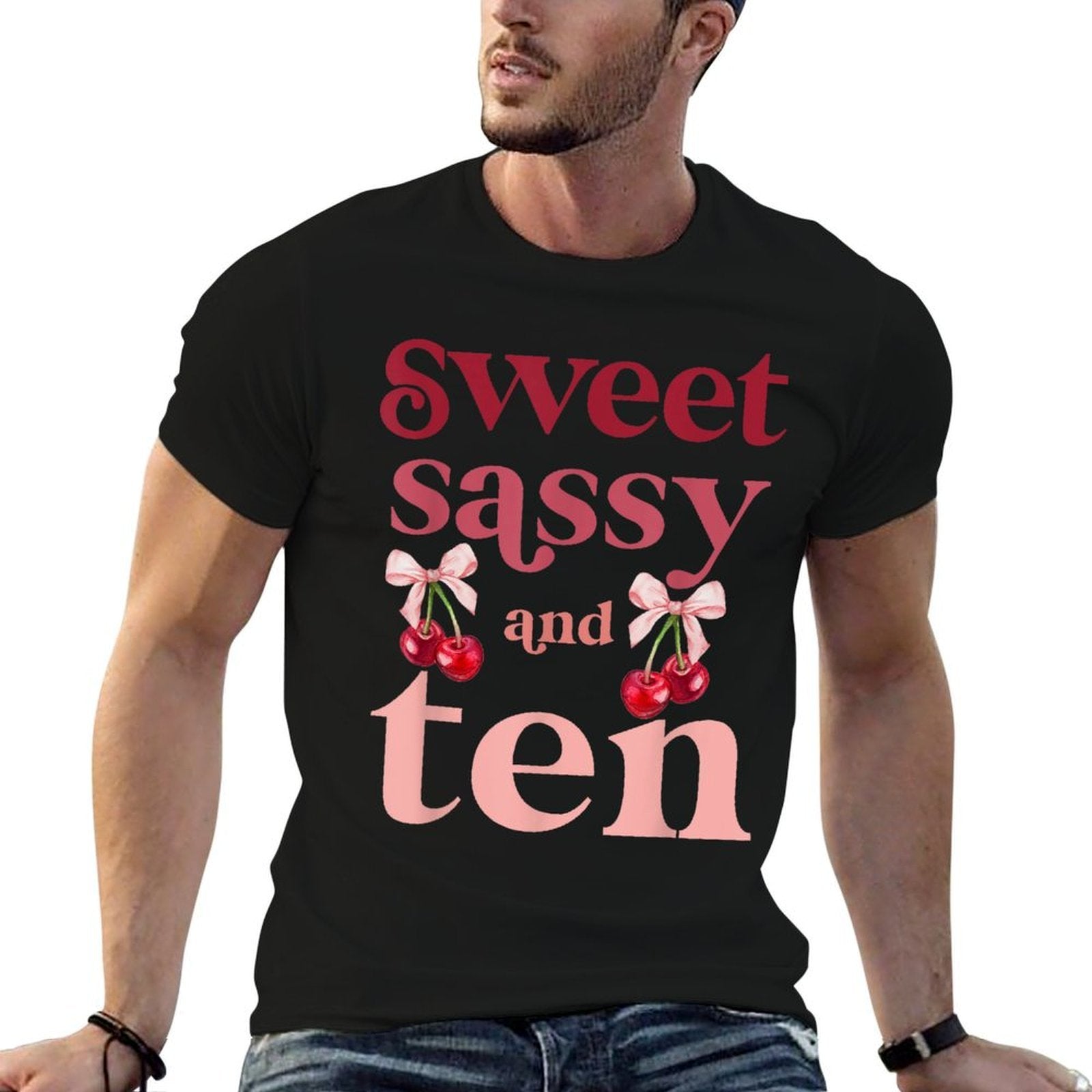 10th Birthday Girl Sweet Sassy And Ten 10 Years Old Cherry  Cotton T-Shirt