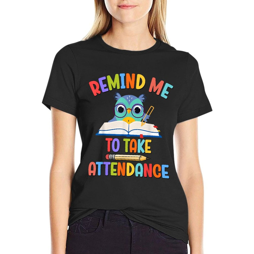Remind Me To Take Attendance Teacher Memes Back to School  Lightweight T-Shirt