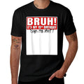 Funny Bruh It's My 15th Birthday 15 Years Old Sign My  Relaxed-fit T-Shirt
