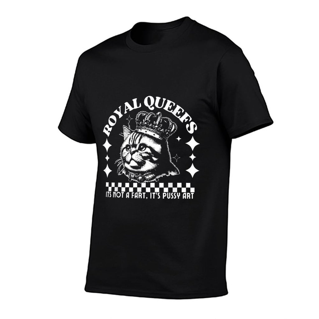 Funny Royal Queefs Cat Pussy Art Inappropriate Meme Adult  Stretchy T-Shirt
