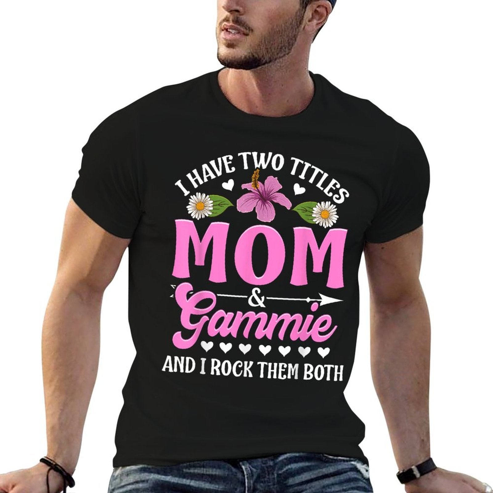 I Have Two Titles Mom And Gammie Cute Mothers Day Gifts  Ribbed Collar T-Shirt