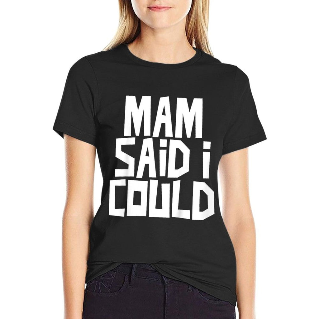 Kids Mam Said I Could Funny Child Son Daughter  Classic T-Shirt