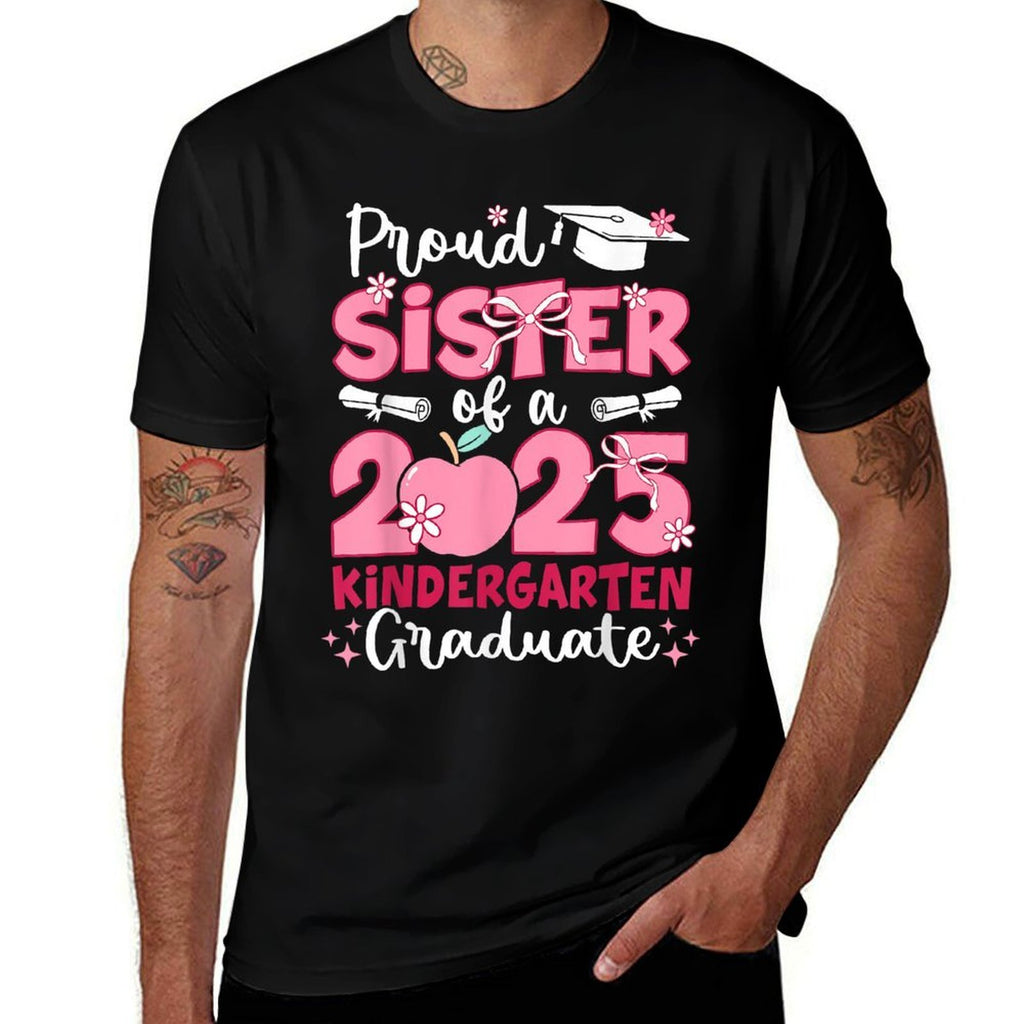 Proud Sister Of A 2025 Kindergarten Graduate Graduation Girl  Trendy Pattern T-Shirt