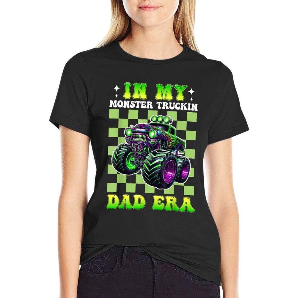 In My Monster Trucks Dad Era Funny Truck Dad Birthday  Slim-fit Cut T-Shirt
