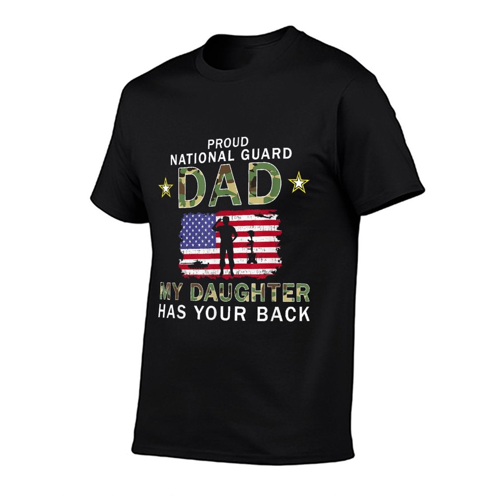 My Daughter Has Your Back Proud National Guard Dad Army  Summer-ready Fabric T-Shirt