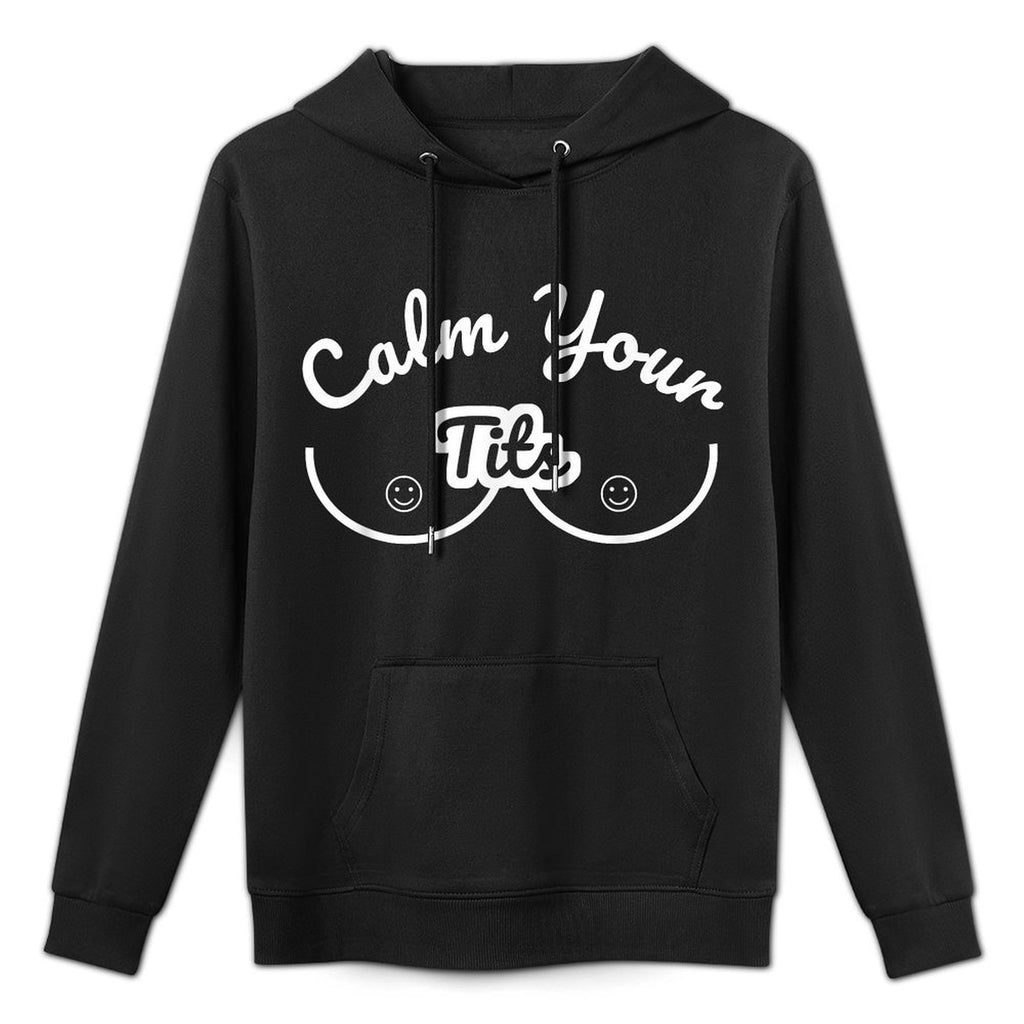 Calm Your Tits - Funny Meme Sayings Adjustable Hood Hoodie