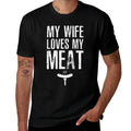 My Wife Loves My Meat Funny Grilling BBQ Lover  Versatile T-Shirt