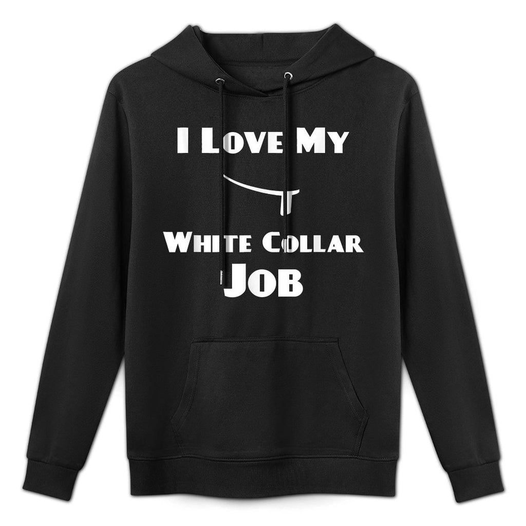 I Love My White Collar Job - Priest Ordination Gift Easy Care Hoodie