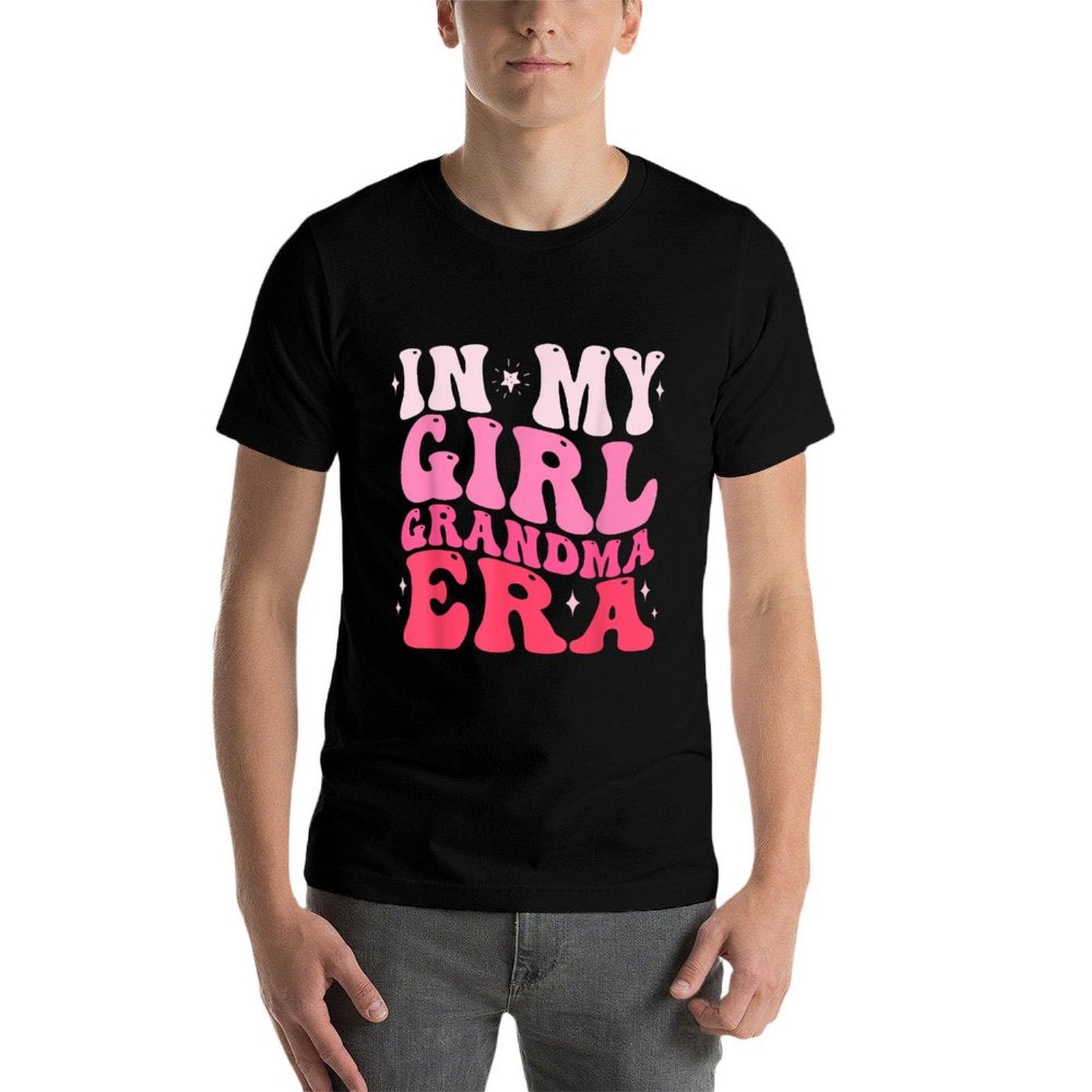 In My Girl Grandma Era Funny Grandma Gifts from Grandkids Comfortable T-Shirt