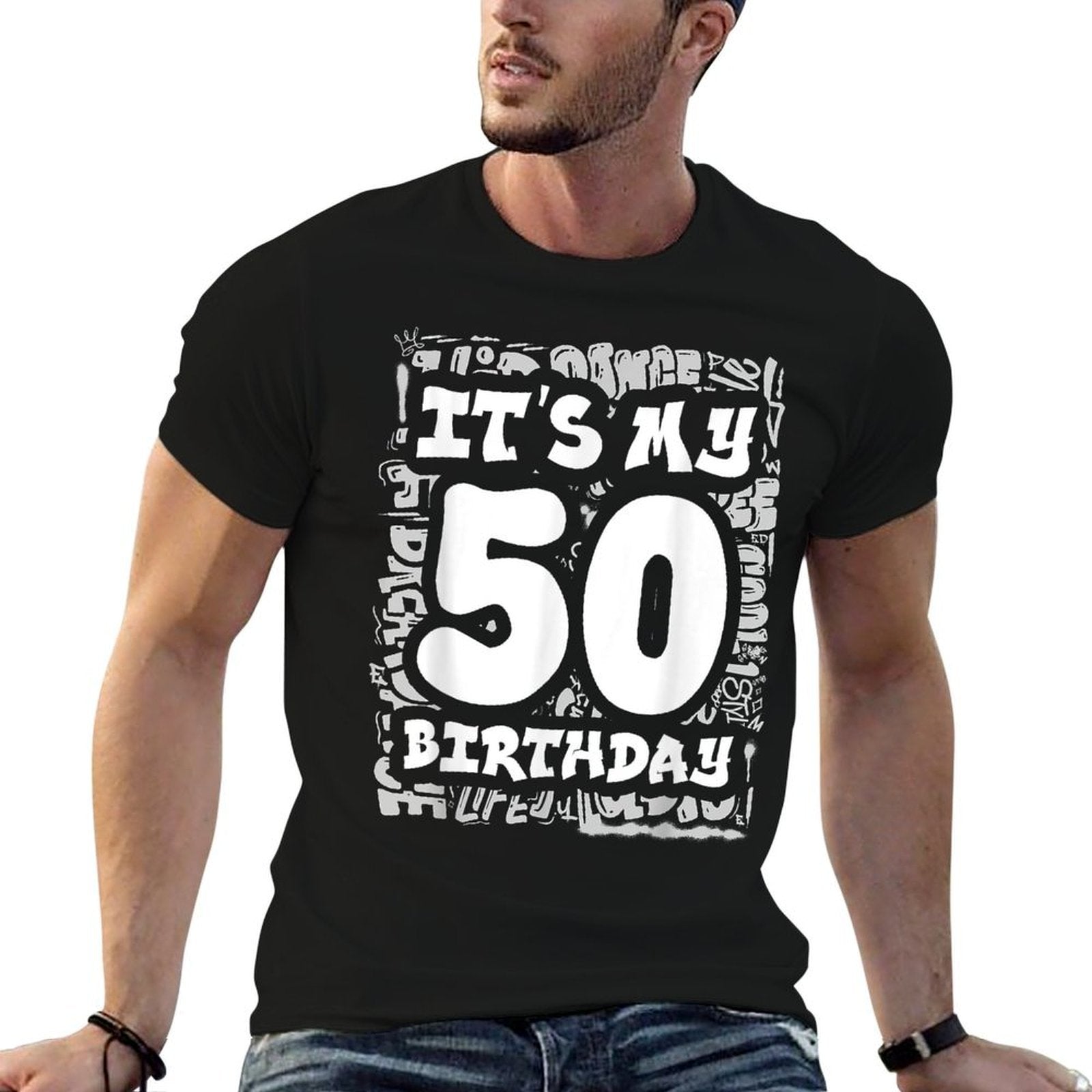 It's My 50th Birthday With Hip Hop And Graffiti Street Comfortable T-Shirt