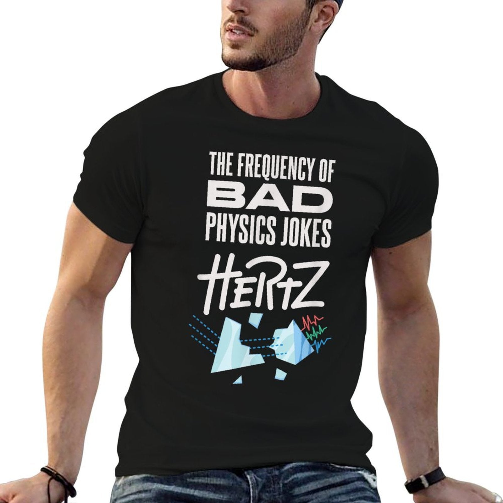 Hilarious Physics Joke Meme for A Physics Teacher Men Women  Affordable Price T-Shirt