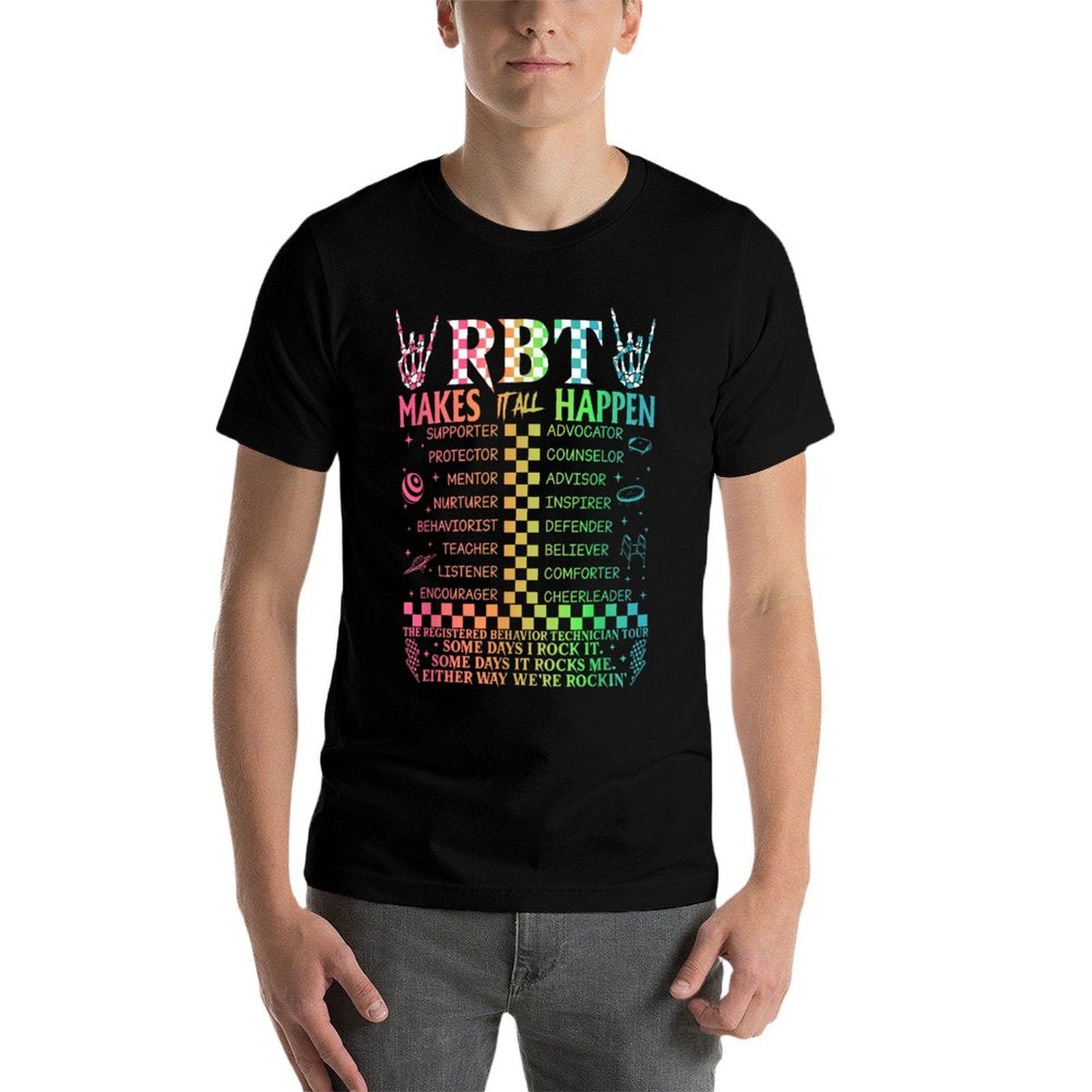 Registered Behavior Technician RBT Makes It All Happen  Affordable Price T-Shirt