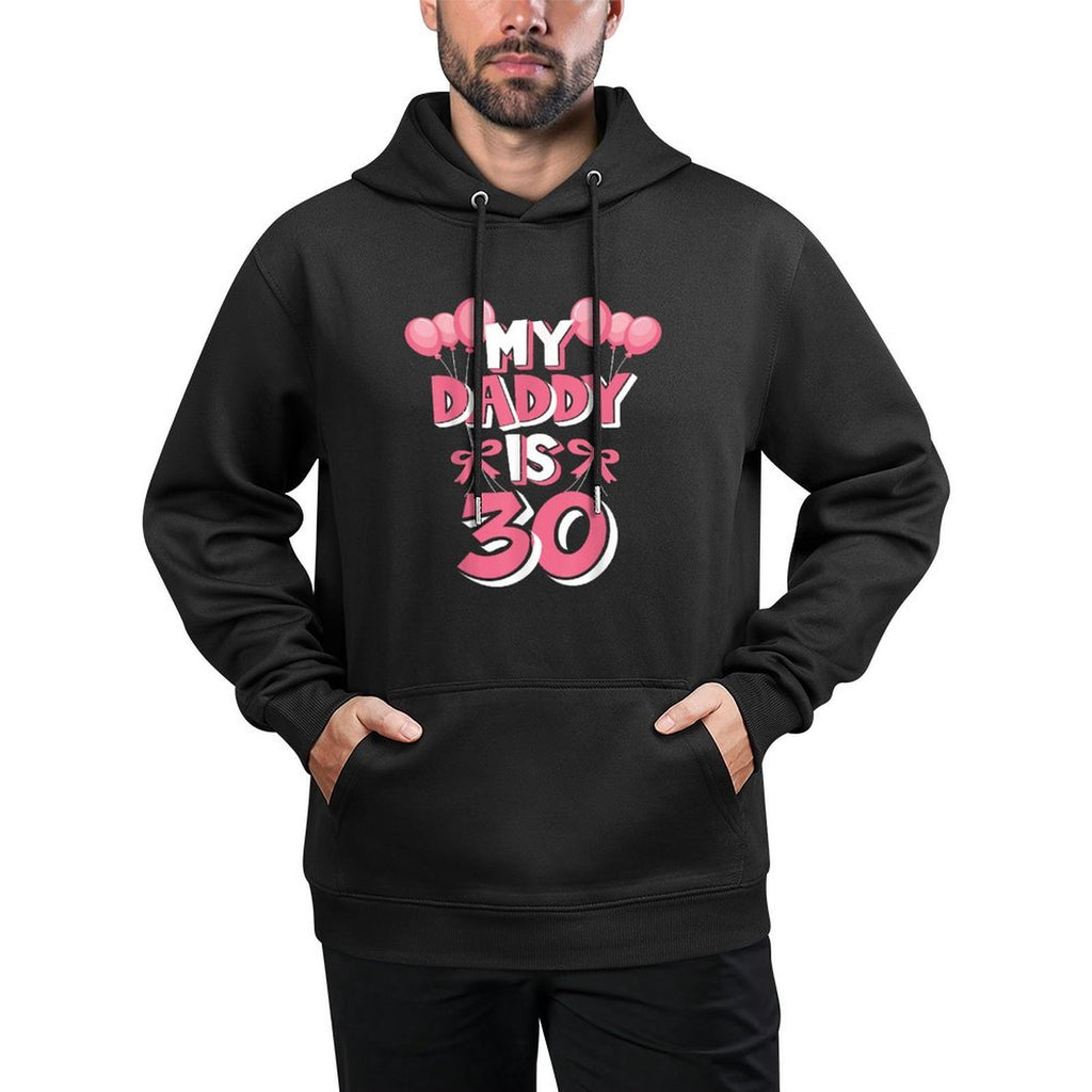My Daddy Is 30 Years Old Men's 30th Birthday Easy Care Hoodie
