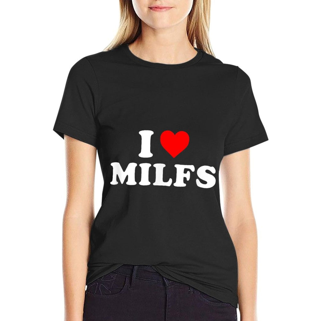 I Love Heart MILFs Day And Mature Womens Funny  Moisture-wicking T-Shirt