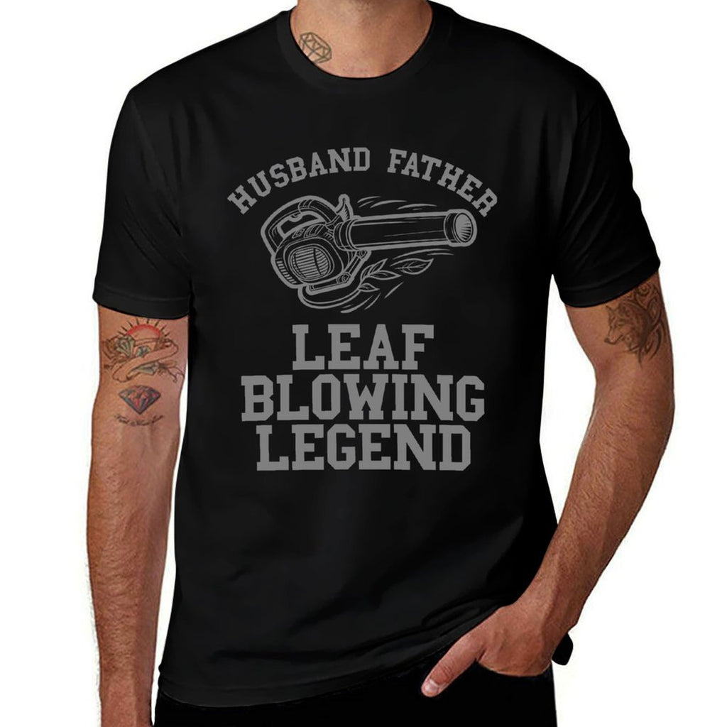 Leaf Blowing Legend Landscaping Dads Lawn Care Yard Leaves Comfortable T-Shirt