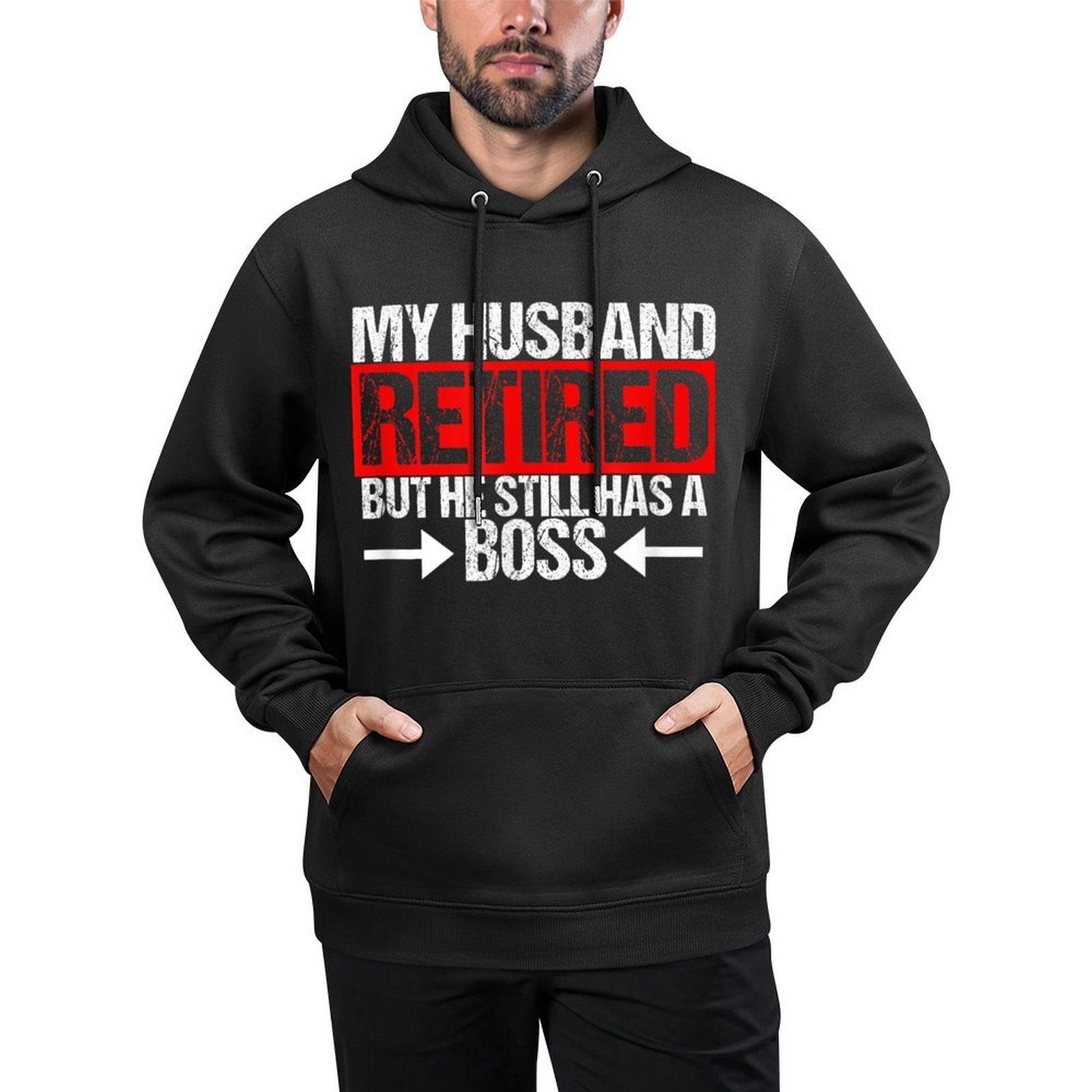 Funny Wife My Husband Retired But He Still Has A Boss Pilling-Resistant Hoodie