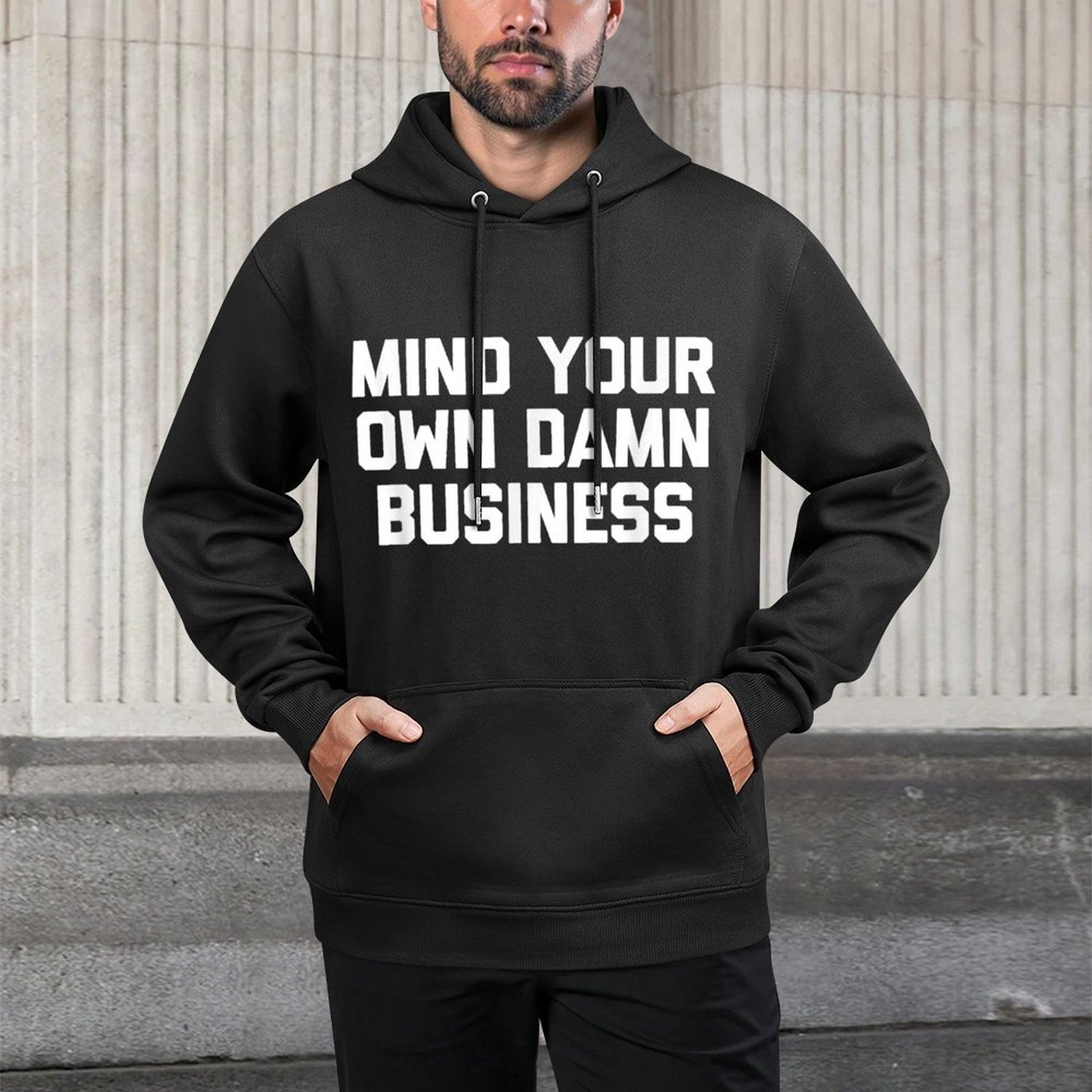 Mind Your Own Damn Business Funny Saying Sarcastic Customizable Surface Hoodie