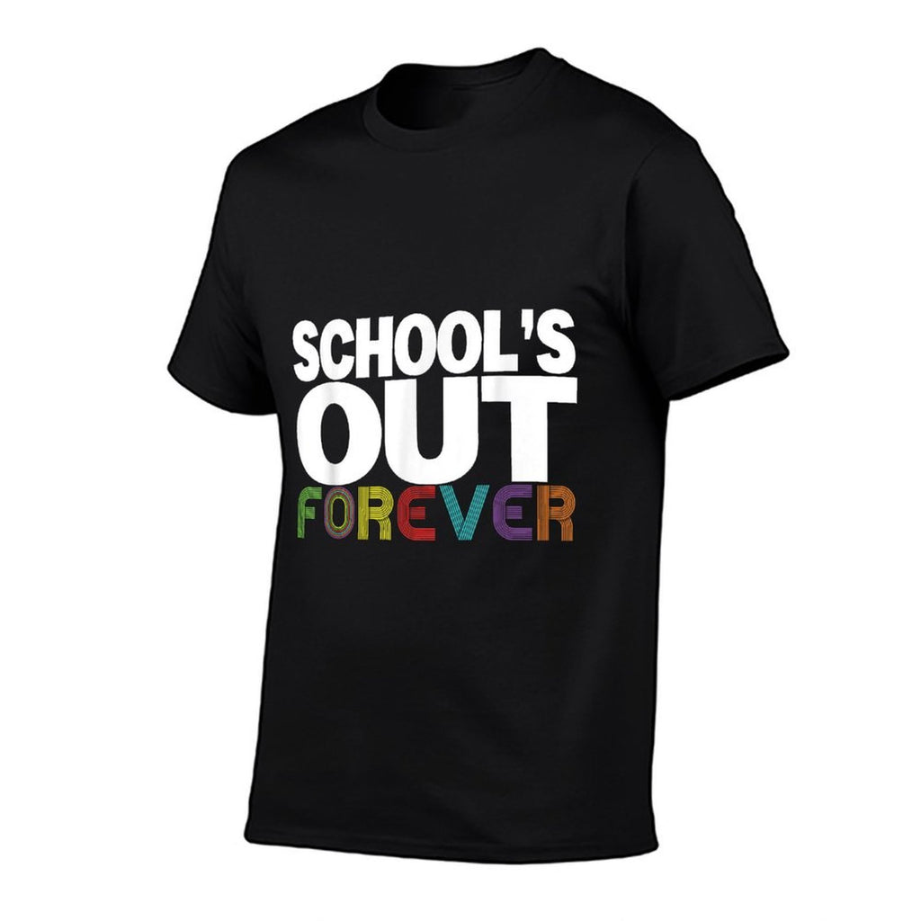 Schools Out Forever - Funny Retired Teacher Retirement Gift  Durable T-Shirt