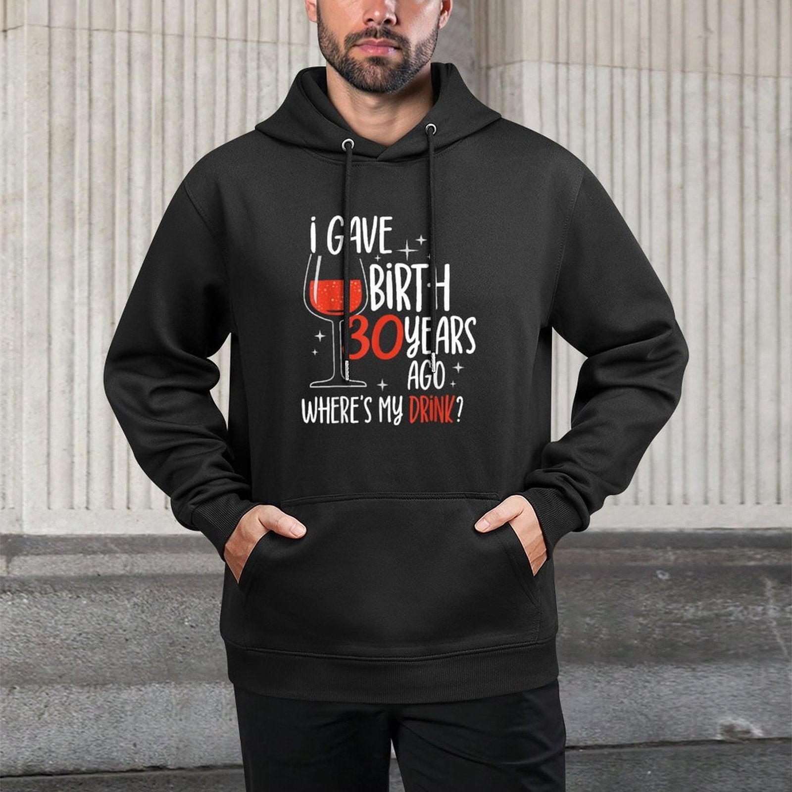 I Gave Birth 30 Years Ago Party Birthday Mother Mom Mommy Customizable Surface Hoodie