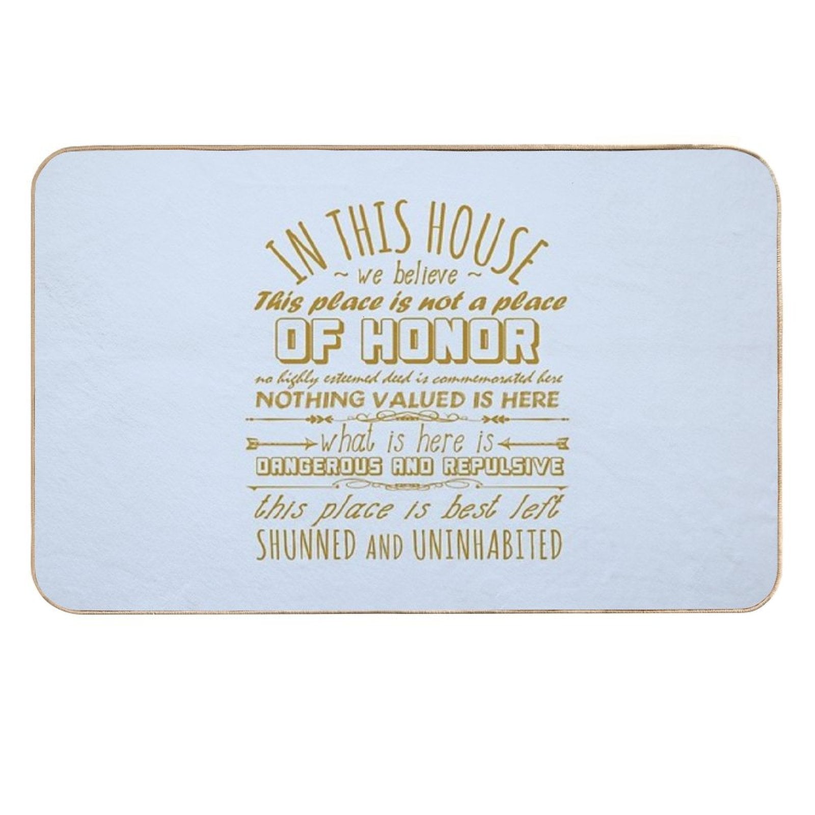 This Place Is Not A Place Of Honor - Ironic, Meme, Nuclear Waste, Live Laugh Love Parody  Slip-Resistant Bath Mat