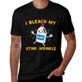 Inappropriate I Bleach My Wrinkle Funny Humor Joke Men Women  Cotton T-Shirt