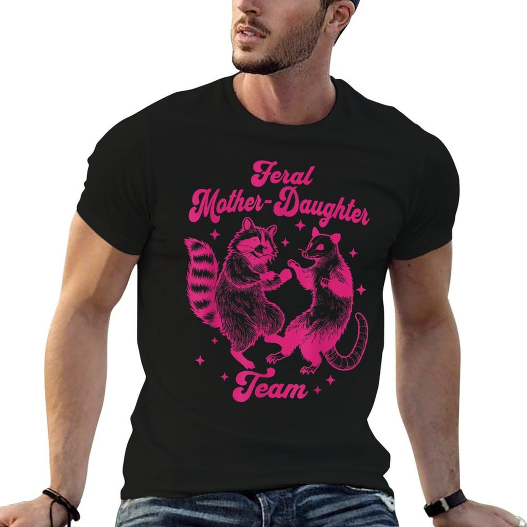 Feral Mother Daughter Team Raccoon Possum Funny Mothers Day  Versatile T-Shirt