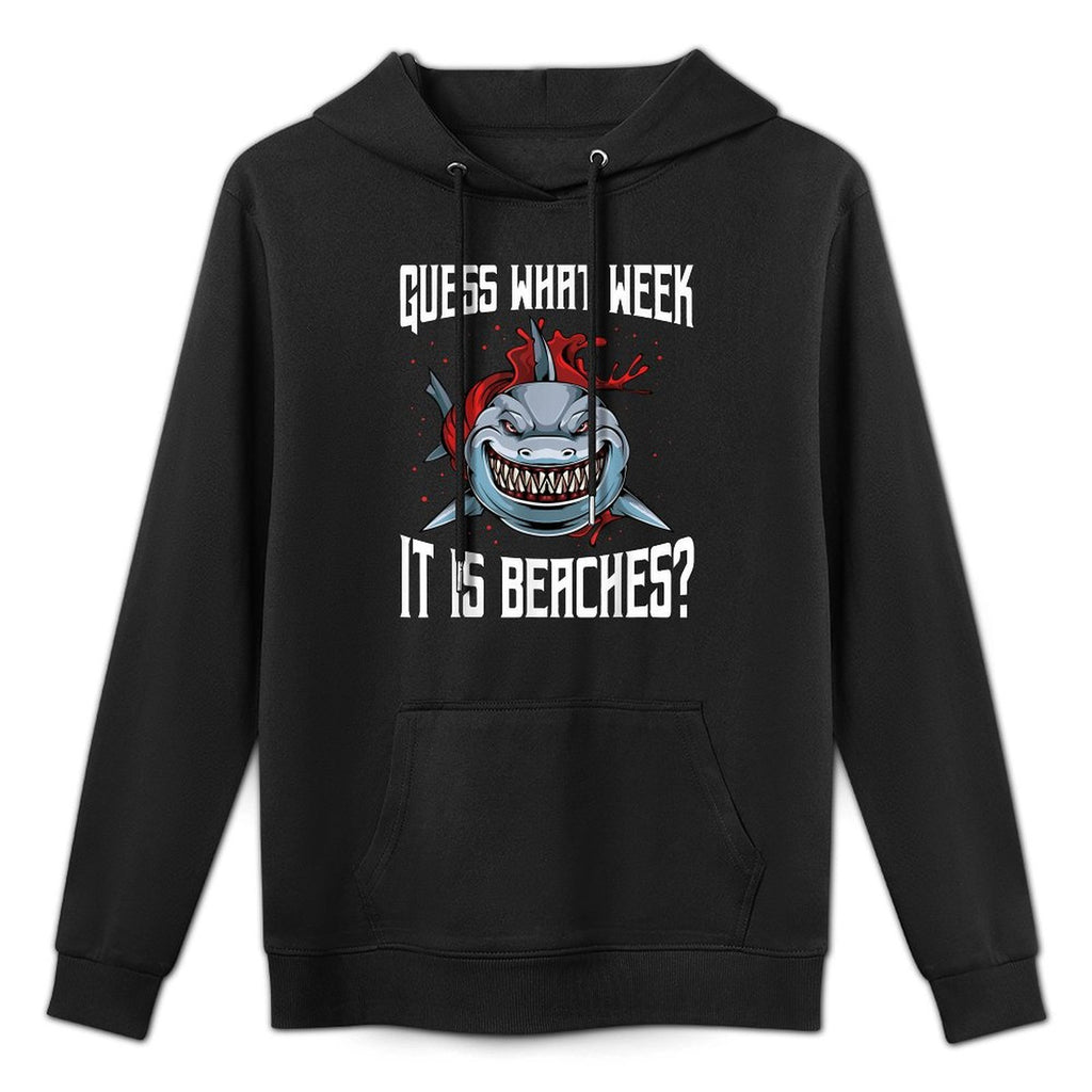 Funny Shark Joke Guess What Week It Is Sarcastic Party Beach Medium-Weight Fabric Hoodie