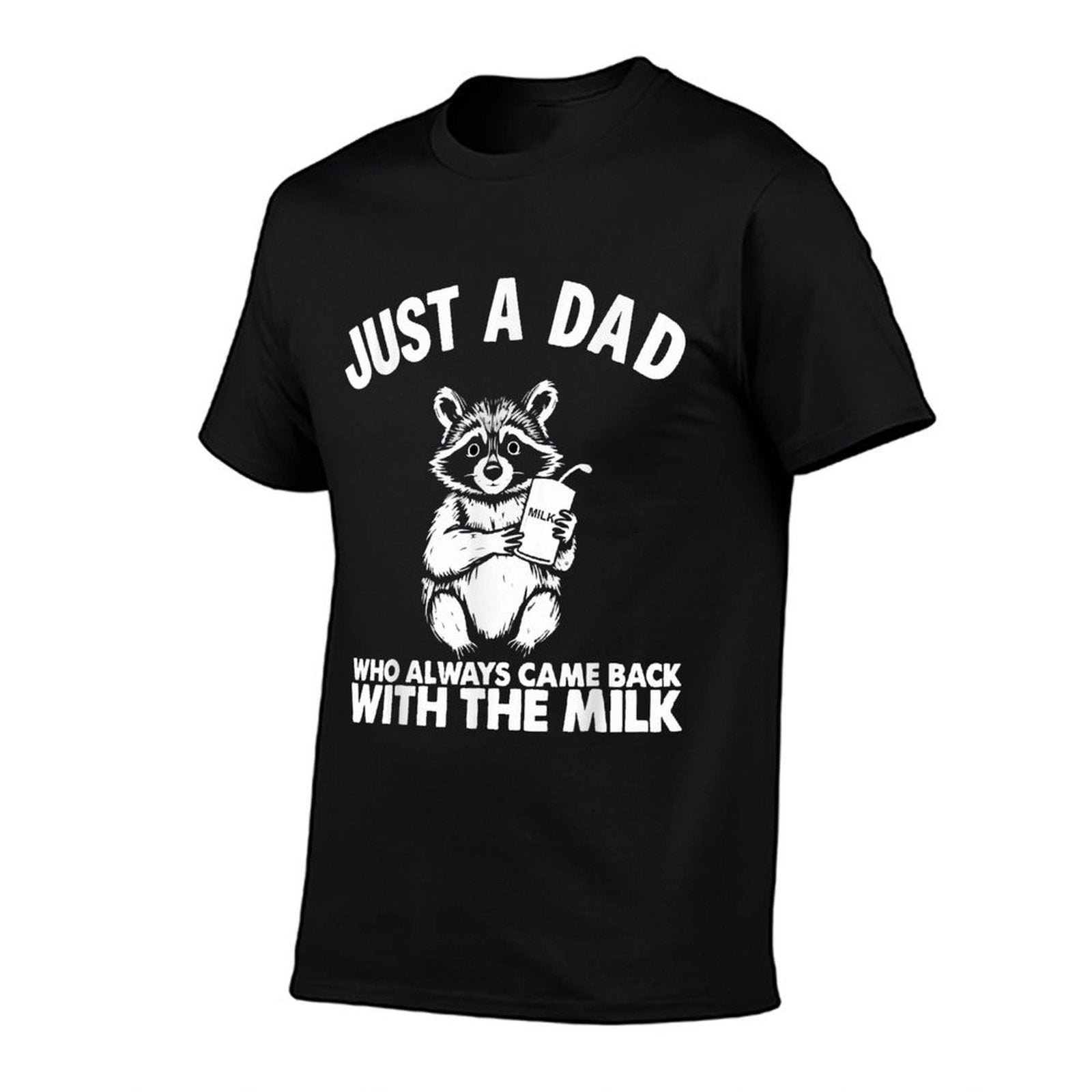 Just A Dad Who Always Came Back With The Milk  Graphic-printed T-Shirt
