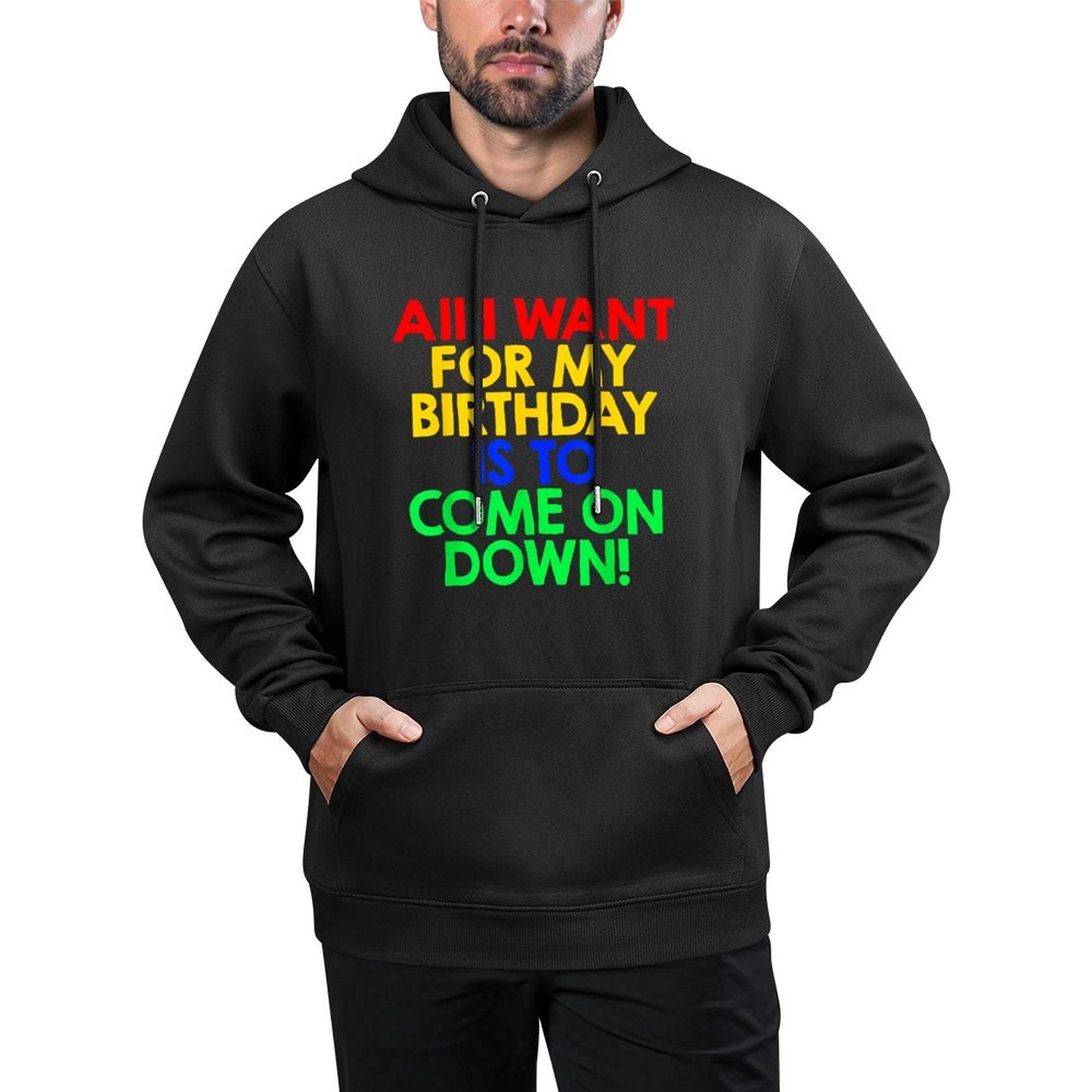 All I Want for My Birthday Is To Come On Down! Game Show Moisture-Wicking Hoodie