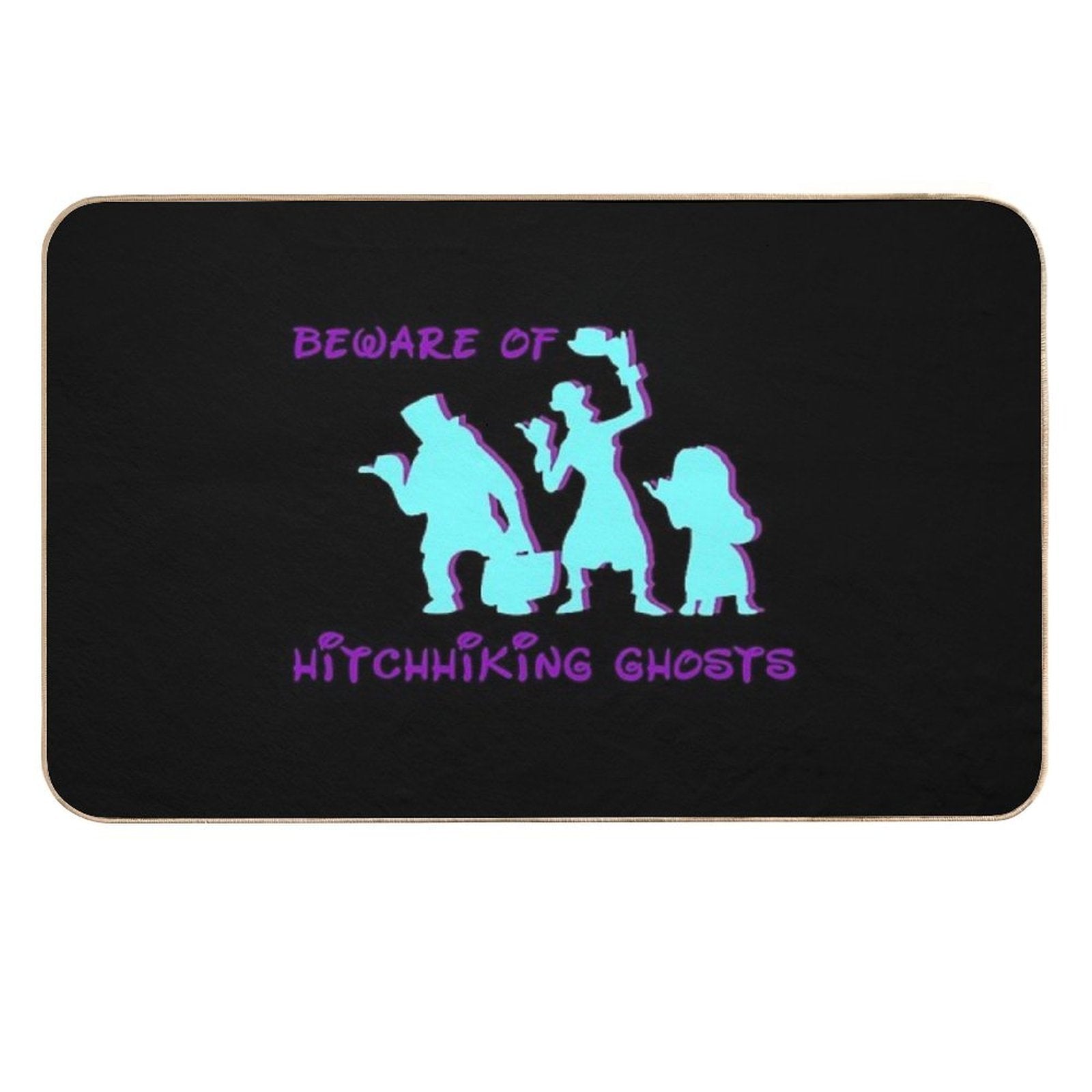 Beware Of Hitchhiking Ghosts  Odorless Bath Mat