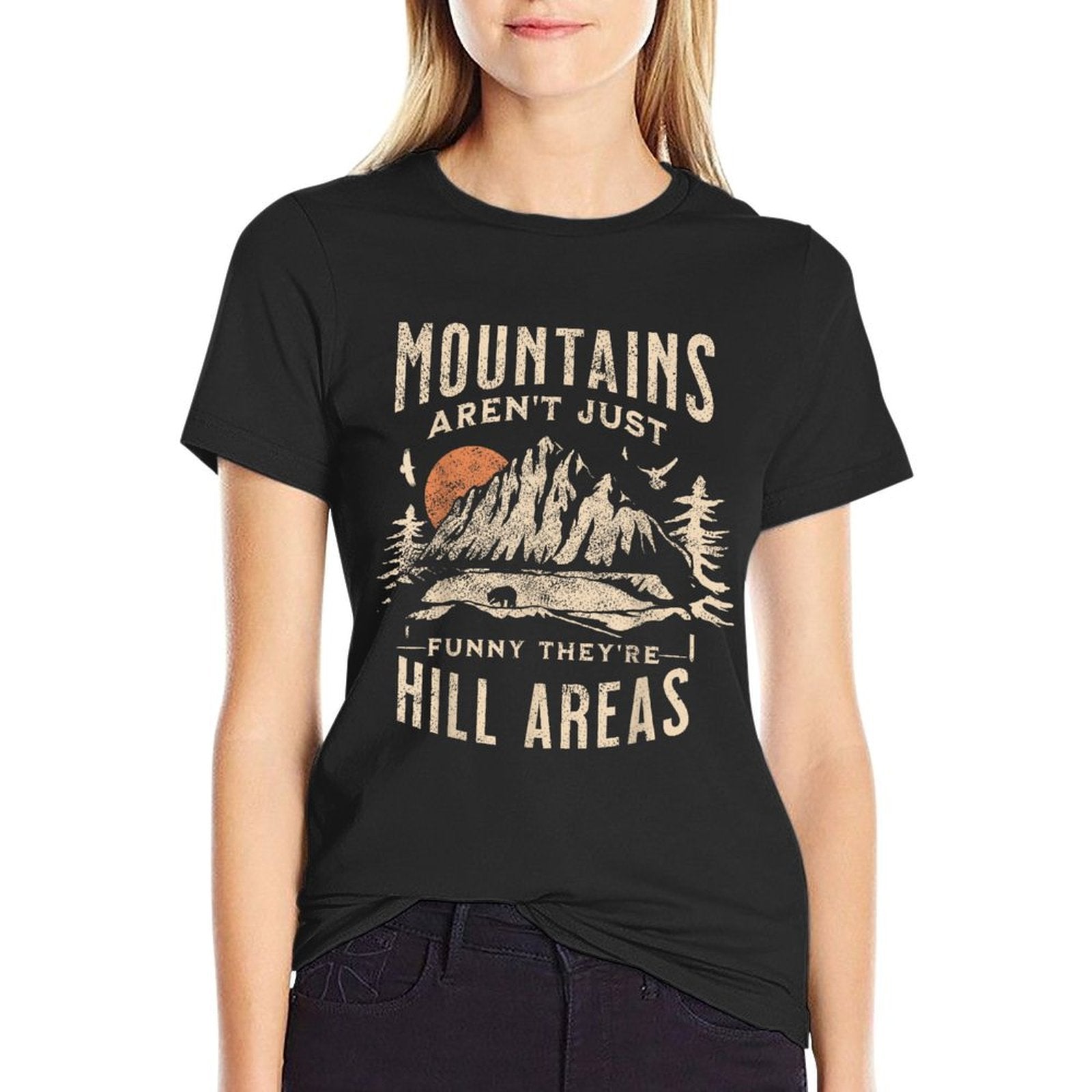 Mountains Arent Funny Theyre Hill Areas Dad Joke Word Pun  Versatile T-Shirt
