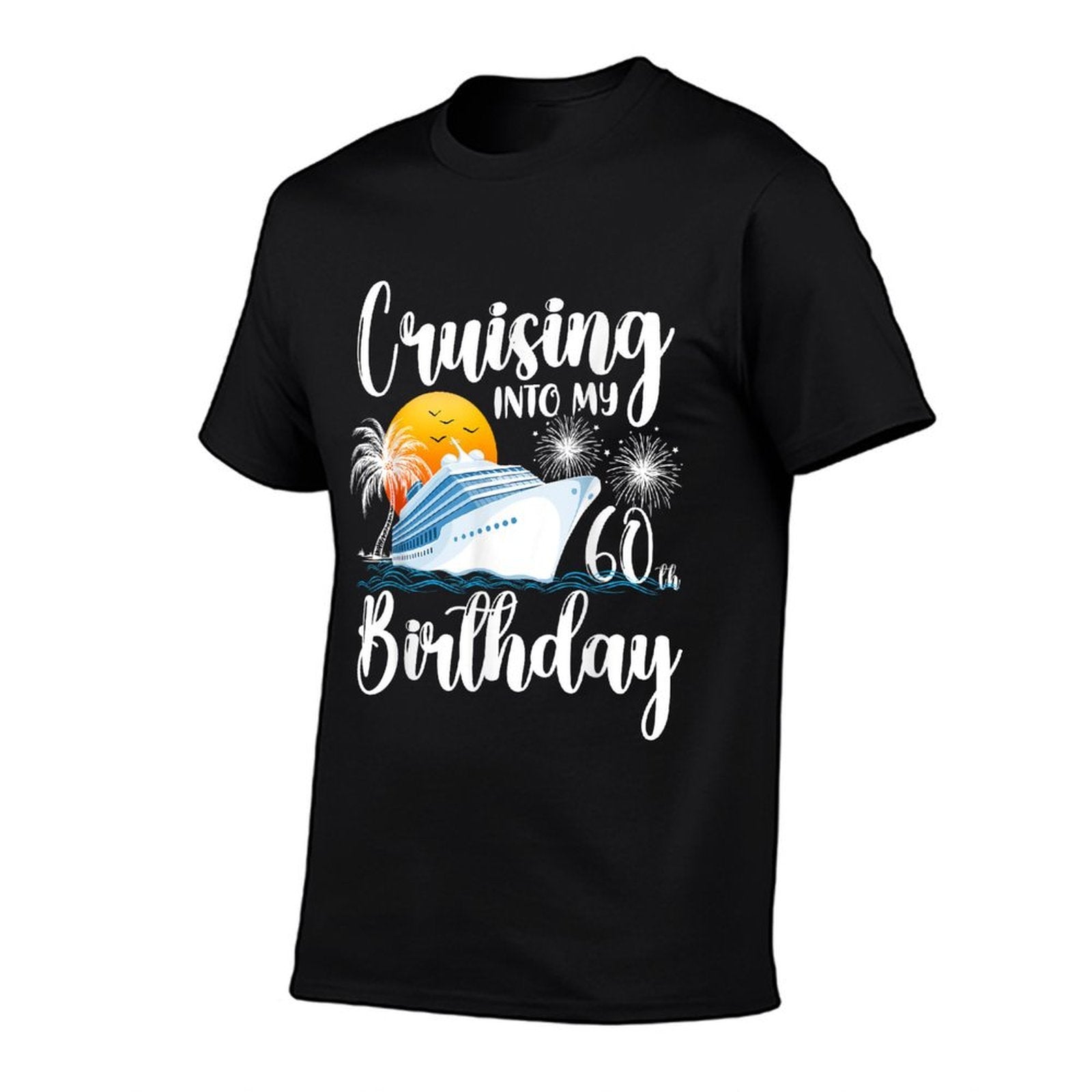 Cruising Into My 60th Birthday-Family Couples Friends Cruise  Versatile T-Shirt