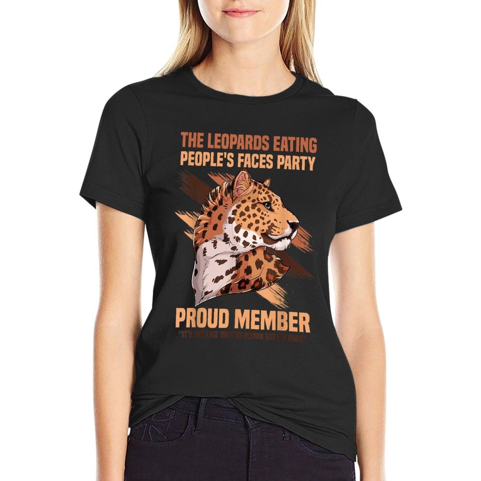 Leopards Eating People’s Face Party Proud Member Funny Meme  Cotton T-Shirt