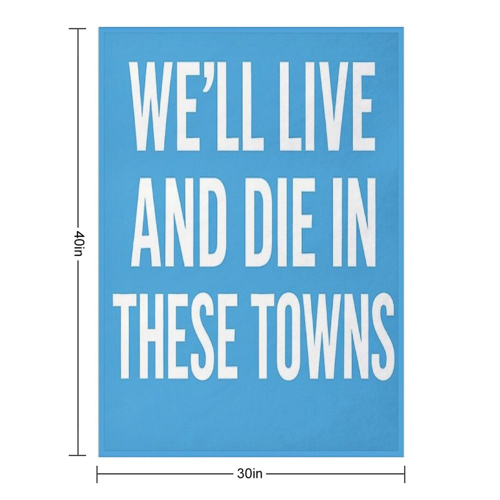 We’ll Live And Die in These Towns Coventry City Sky Blues Football Quote Comfort Throw Blanket