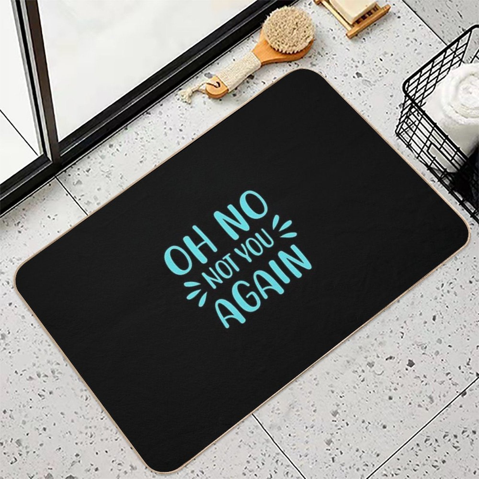 Oh No Not You Again  Multi-Purpose Bath Mat