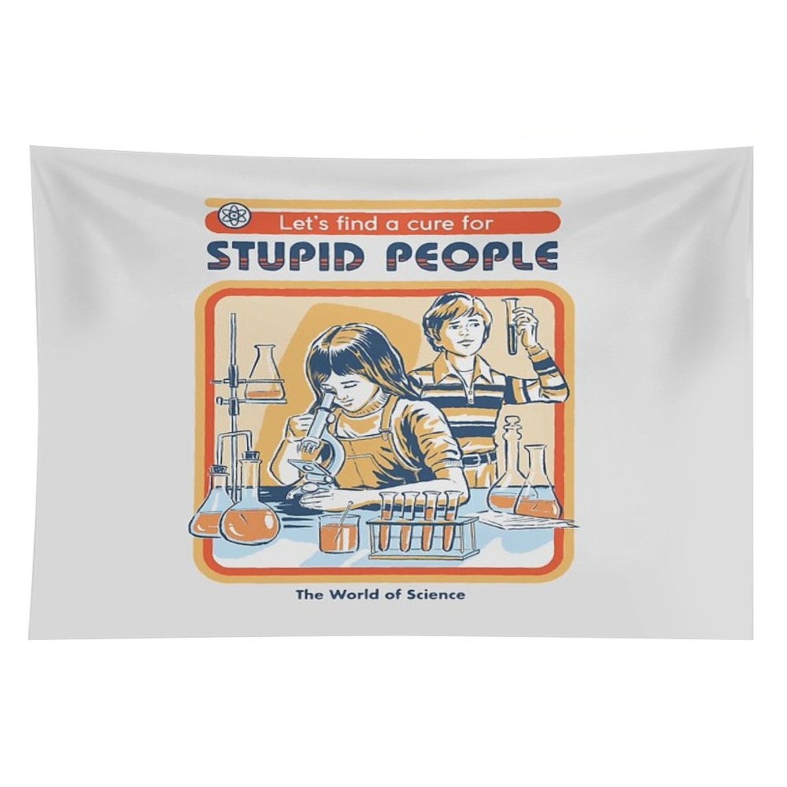 A Cure For Stupid People Tapestry