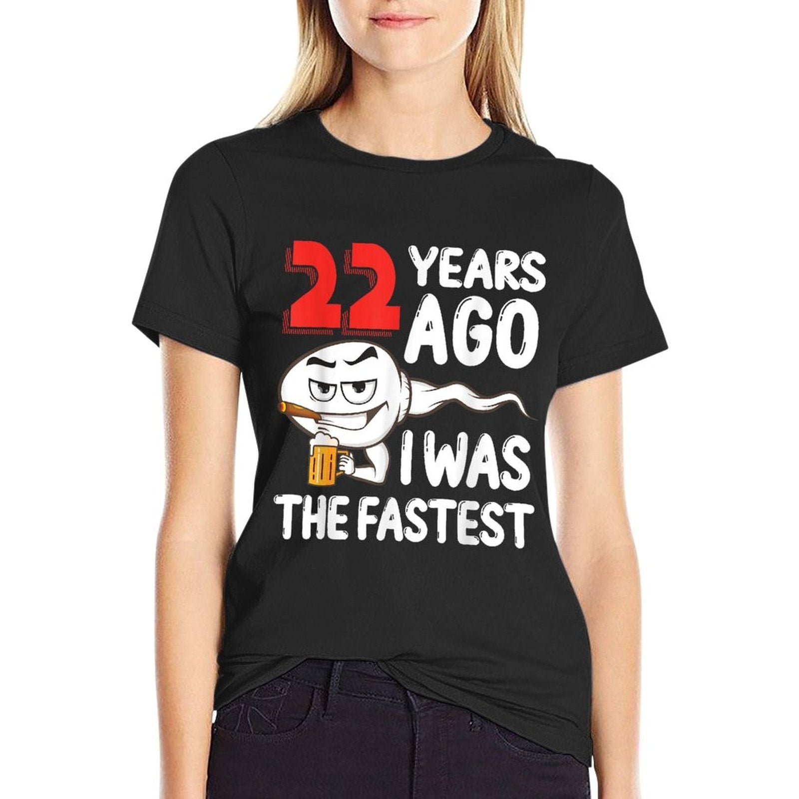 Mens 22nd Birthday Gag Dress 22 Years Ago I Was The Fastest Funny  Wrinkle-resistant T-Shirt